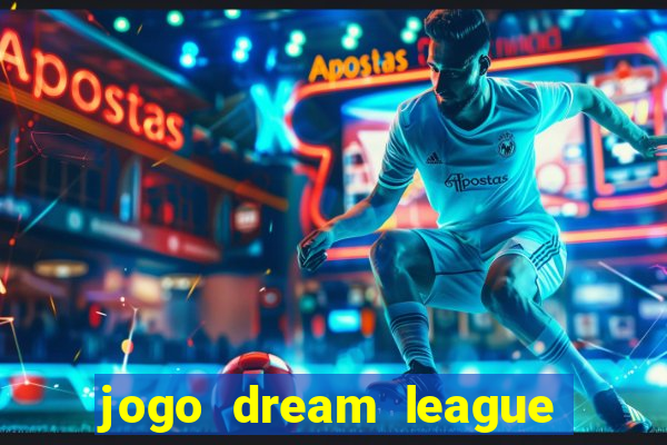 jogo dream league soccer 2016